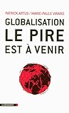 Globalisation Le Pire Est Venir Cahiers Libres
