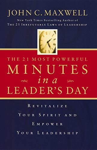 The 21 Most Powerful Minutes in a Leader's Day book cover