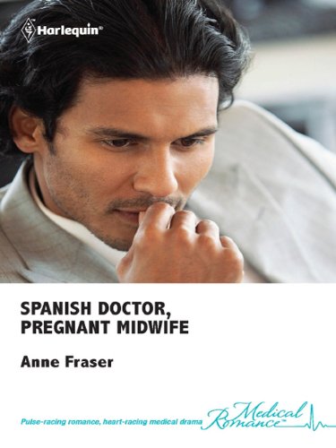Spanish Doctor, Pregnant Midwife book cover