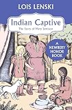 Indian Captive The Story Of Mary Jemison Trophy Newbery