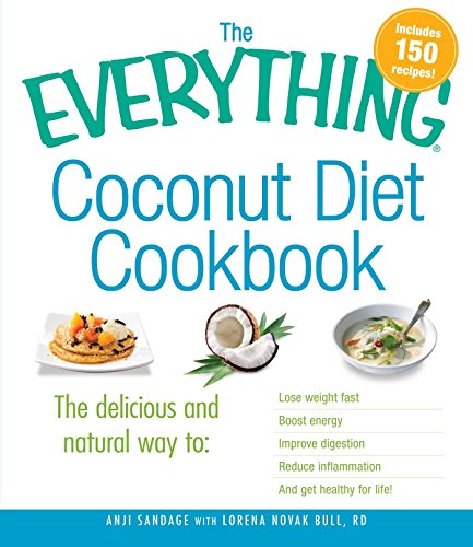 The Everything Coconut Diet Cookbook (By: Anji Sandage,Lorena Novak Bull) cover