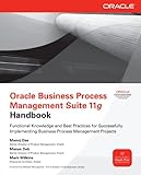 Oracle Business Process Management Suite 11g Handbook Oracle Press English Edition