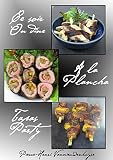 Ce Soir On Dine La Plancha Tapas Party