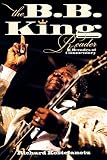 The Bb King Reader Six Decades Of Commentary English Edition