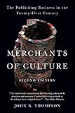 Merchants Of Culture The Publishing Business In The Twentyfirst Century