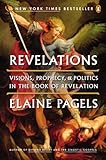 Revelations Visions Prophecy And Politics In The Book Of Revelation English Edition