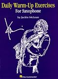 Daily Warmup Exercises For Saxophone English Edition