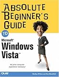 Absolute Beginners Guide To Microsoft Windows Vista