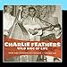 Song Frankie And Johnny by Charlie Feathers on Wild Side Of Life: Rare and Unissued Recordings Vol. 1 at Amazon