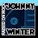 Song Raised On Rock by Johnny Winter on Raised On Rock at Amazon