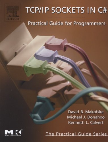 TCP/IP Sockets in C# (By: Michael J. Donahoo,Kenneth L. Calvert,David Makofske) cover