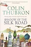 Shadow Of The Silk Road English Edition