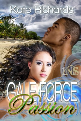 Gale Force Passion (By: Kate Richards) cover