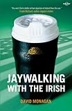 Jaywalking With The Irish Lonely Planet Travel Literature