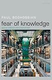 Fear Of Knowledge Against Relativism And Constructivism English Edition