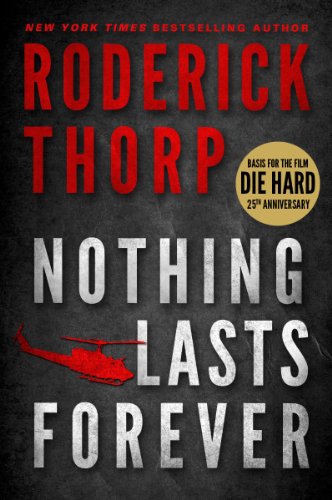 Nothing Lasts Forever (By: Roderick Thorp) cover
