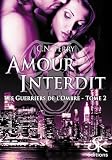 Amour Interdit: Les Guerriers De L'ombre, T2