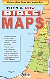 Then And Now Bible Maps Compare Bible Times With Modern Day Lands English Edition