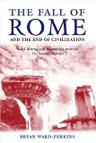 The Fall Of Rome And The End Of Civilization English Edition