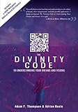 The Divinity Code To Understanding Your Dreams And Visions English Edition