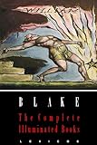 William Blake The Complete Illuminated Books Illustrated English Edition