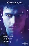 Le Pacte De Sang (rencontre Avec Un Vampire) (nocturne)