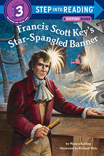 Francis Scott Key's Star-Spangled Banner (By: Monica Kulling) cover