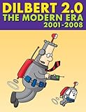 Dilbert 20 The Modern Era 2001 To 2008 20 Years Of Dilbert English Edition
