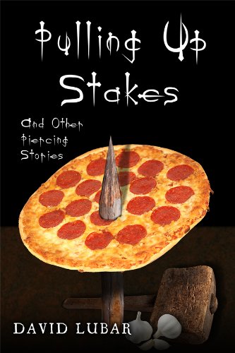 Pulling up Stakes and Other Piercing Stories book cover