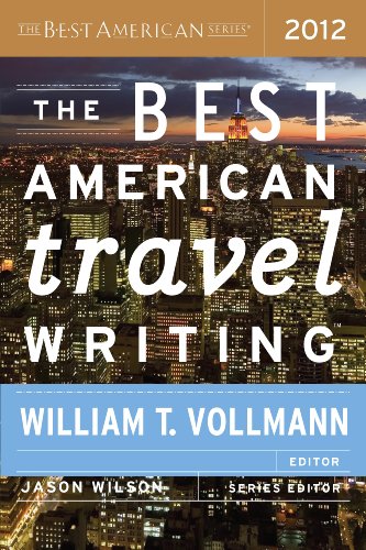 The Best American Travel Writing 2012 (By: Jason Wilson) cover