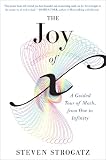 The Joy Of X A Guided Tour Of Math From One To Infinity
