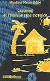 Sarank%C3%A9 Et L'homme Sans Cicatrice : Conte De Guin%C3%A9e (la L%C3%A9gende Des Mondes)