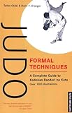 Judo Formal Techniques A Complete Guide To Kodokan Randori No Kata Tuttle Martial Arts English Edition