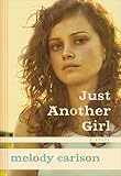Just Another Girl A Novel