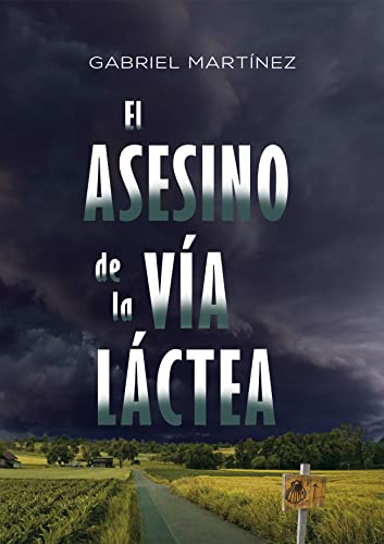Portada de El asesino de la Vía Láctea, de Gabriel Martínez