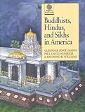 Buddhists Hindus And Sikhs In America Religion In American Life