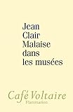Malaise Dans Les Muses Caf Voltaire