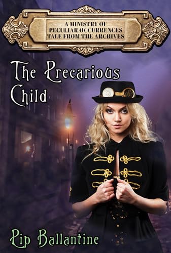 The Precarious Child (By: Pip Ballantine) cover