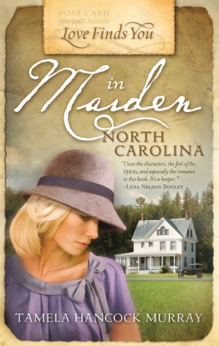 Love Finds You in Maiden, North Carolina (By: Tamela Hancock Murray) cover