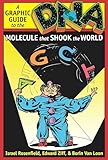 Dna A Graphic Guide To The Molecule That Shook The World English Edition