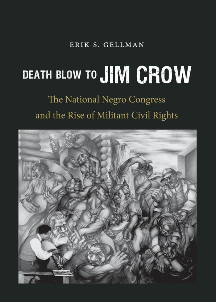 Death Blow to Jim Crow (By: Erik S. Gellman) cover