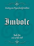 Imbolc Creating New Pagan Family Traditions English Edition