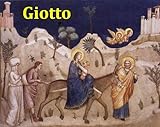 134 Color Paintings Of Giotto Italian Medieval Painter 12667 January 8 1337 English Edition