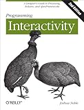 Programming Interactivity A Designers Guide To Processing Arduino And Openframeworks English Edition
