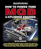 How To Power Tune Mgb 4cylinder Engines English Edition