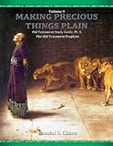 Old Testament Study Guide Pt 3 The Old Testament Prophets Making Precious Things Plain Book 9 English Edition