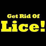 How To Get Rid Of Lice Learn How To Get Rid Of Lice Once And For All