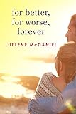For Better For Worse Forever April Lancaster Series English Edition