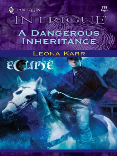 A Dangerous Inheritance (By: Leona Karr) cover