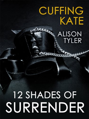 Cuffing Kate (By: Alison Tyler) cover